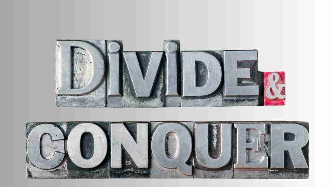 Metal blocks spelling the words DIVIDE AND CONQUER