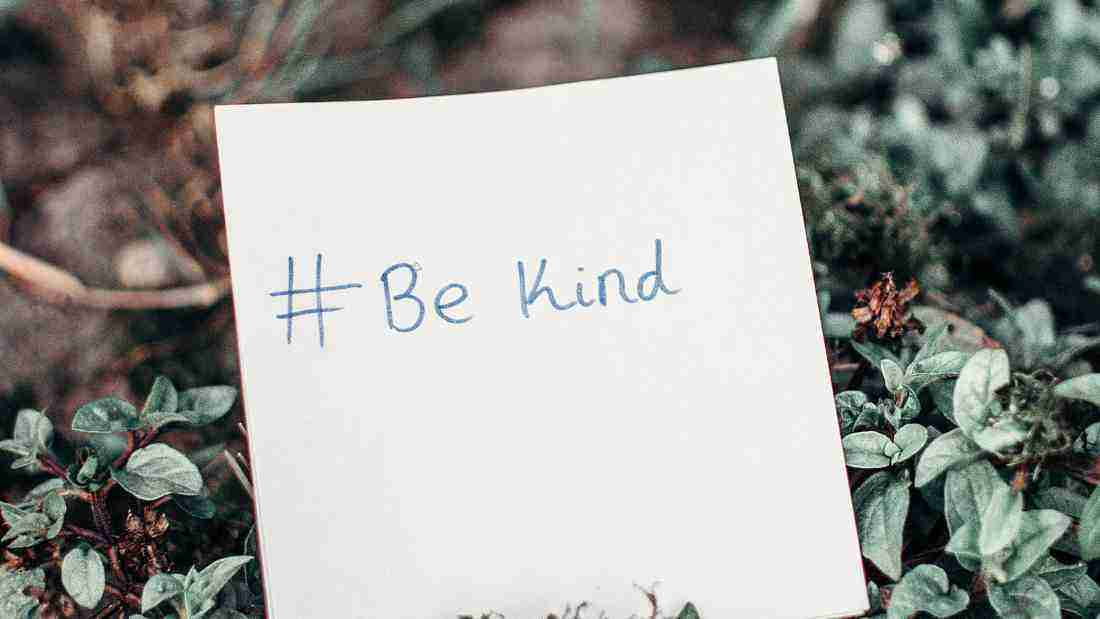 Always be kind, even to yourself