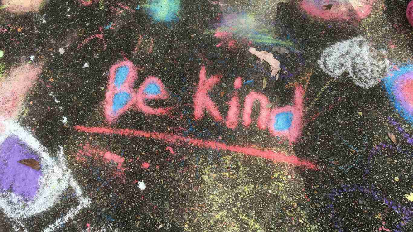 Always be kind