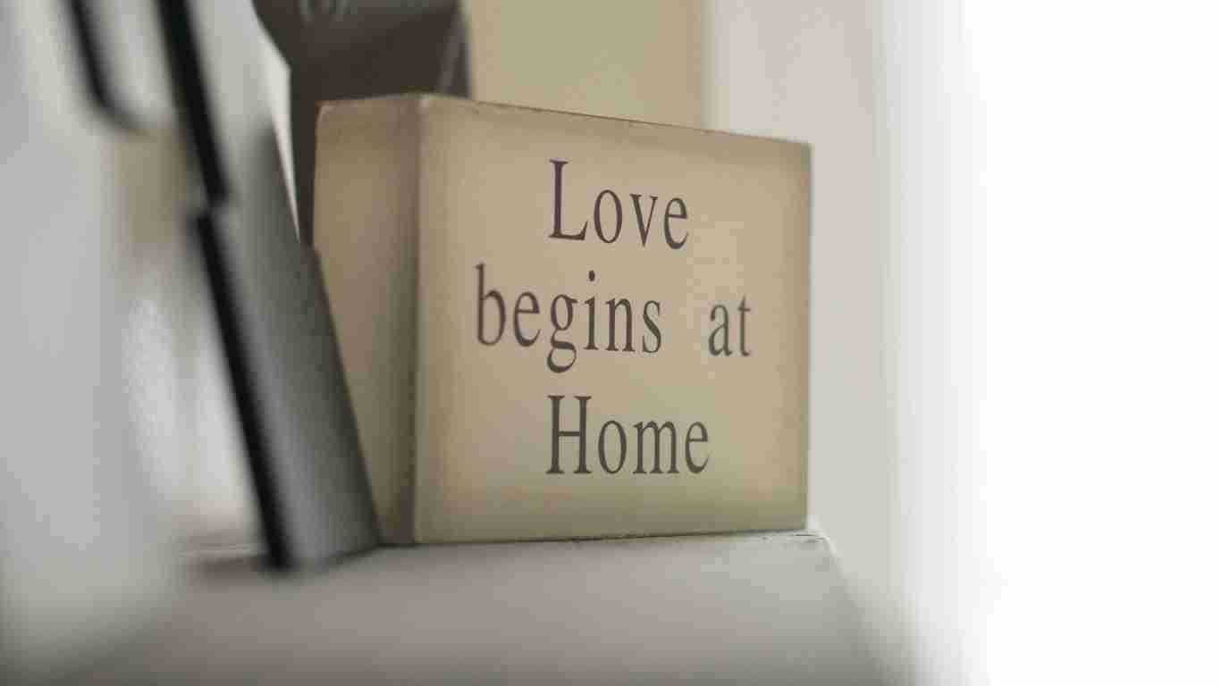 Family - love begins at home