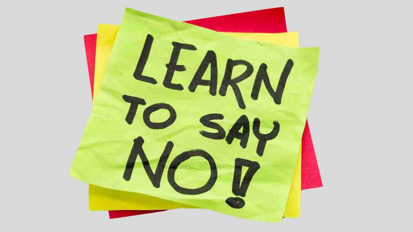 Learn to say NO