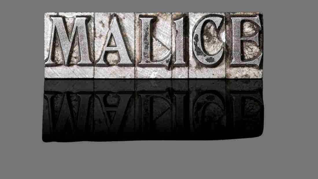 The word MALICE