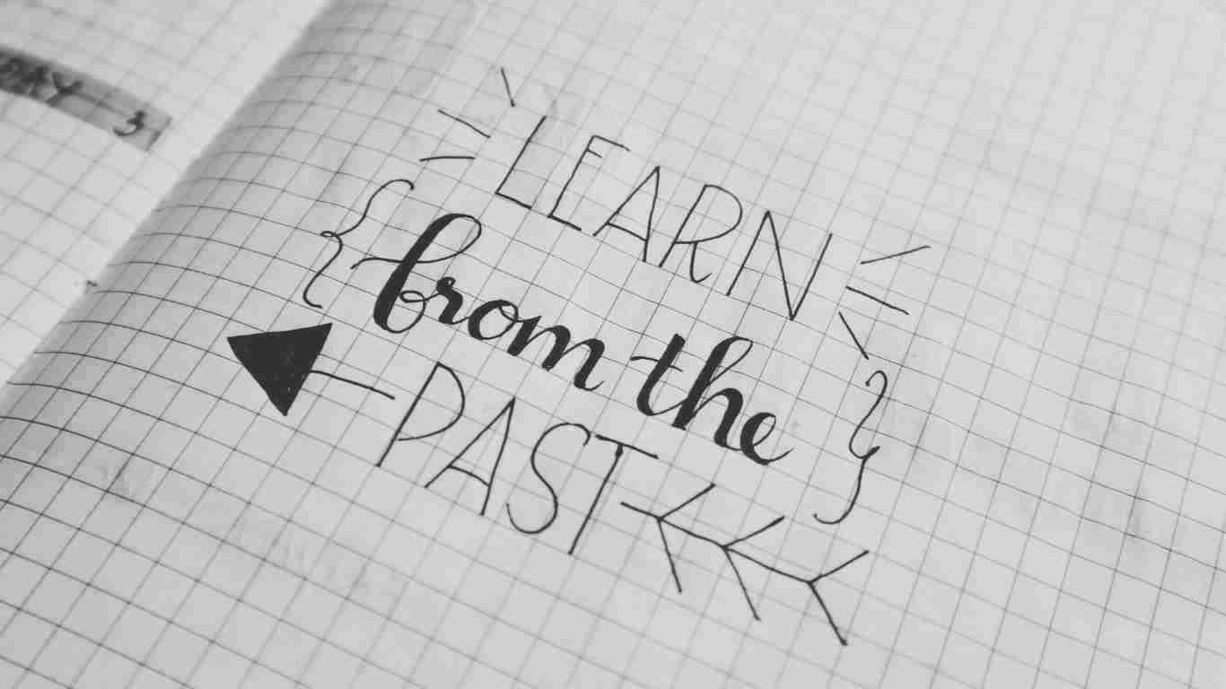 Learn from the past
