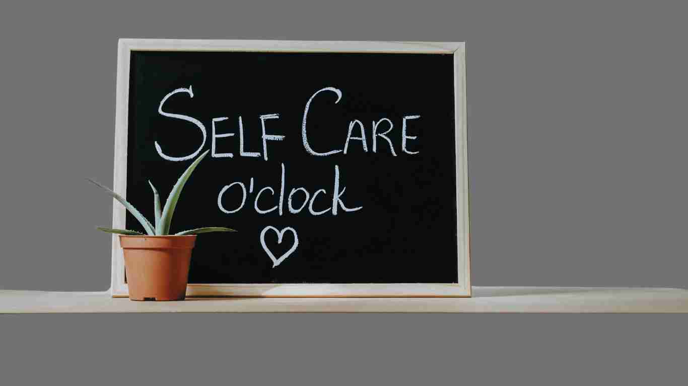 It's self care o'clock