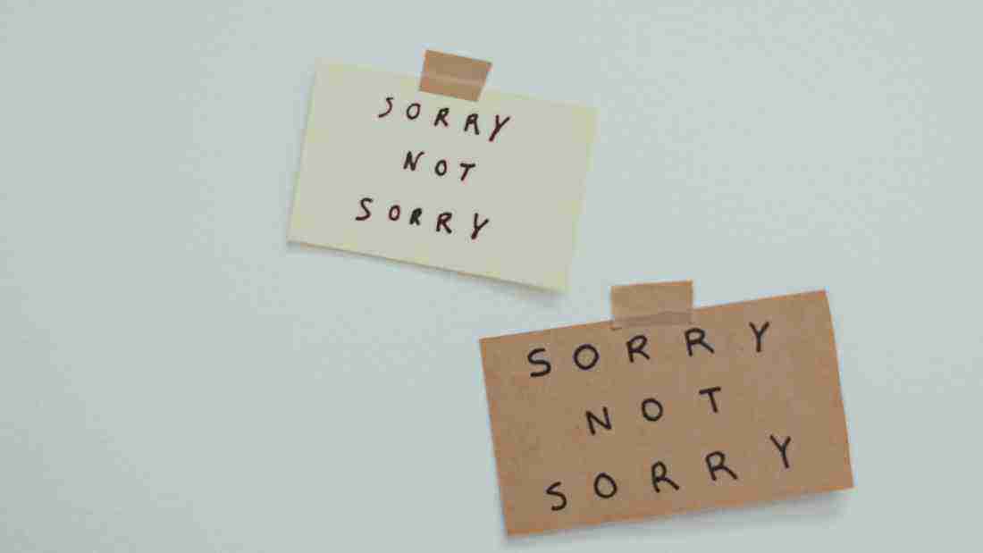 Post-its with the message - sorry not sorry