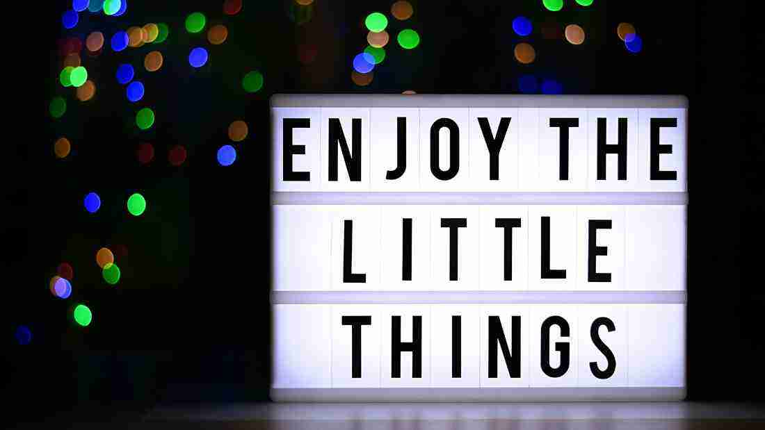 Affirmation - Enjoy the little things