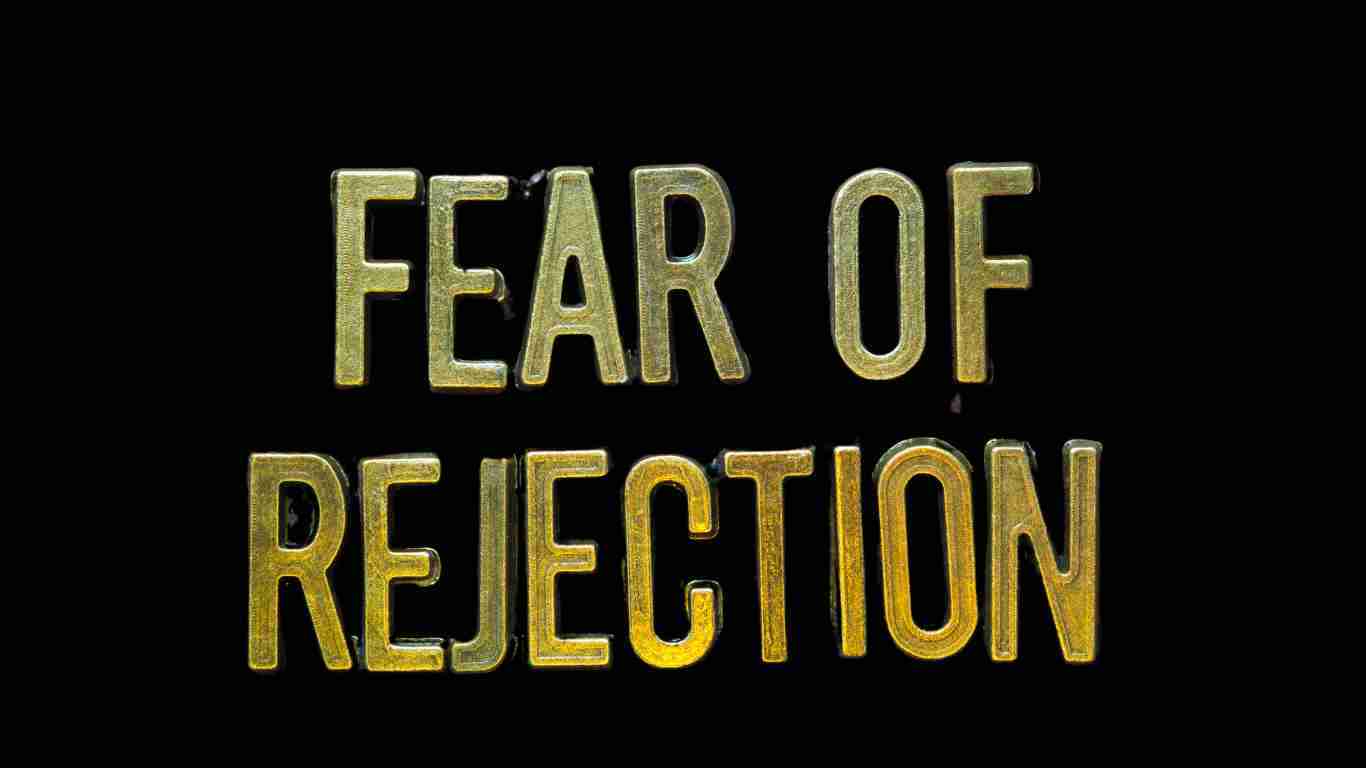 Fear of rejection